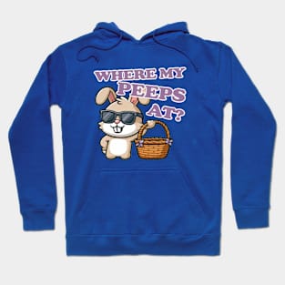 Where My Peeps At Easter Hoodie